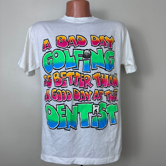 1990s A Bad Day Golfing is Better than a Good Day at the Dentist T-Shirt, Sun Sportswear Size M/L