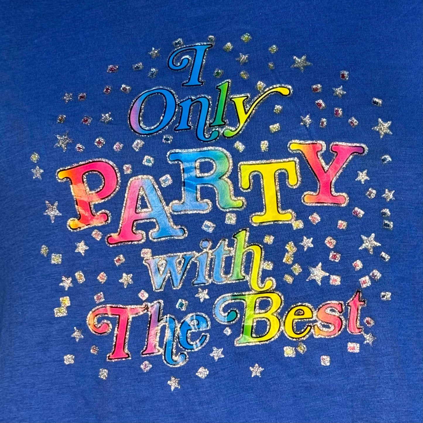 1980s I Only Party with the Best T-Shirt, Hanes Size Small, Rainbow, Glitter