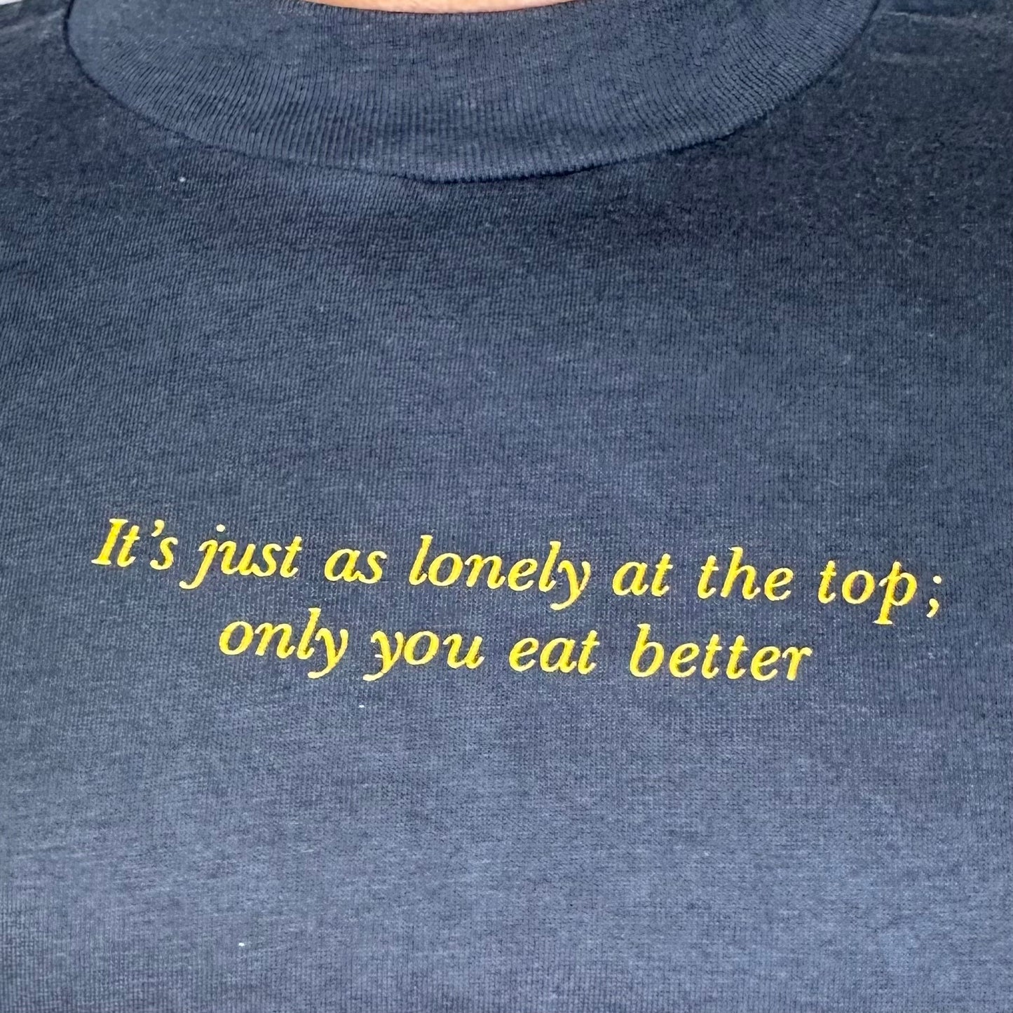 1980s It's Just as Lonely at the Top Only You Eat Better T-Shirt, Hanes Size Small, Joan Rivers