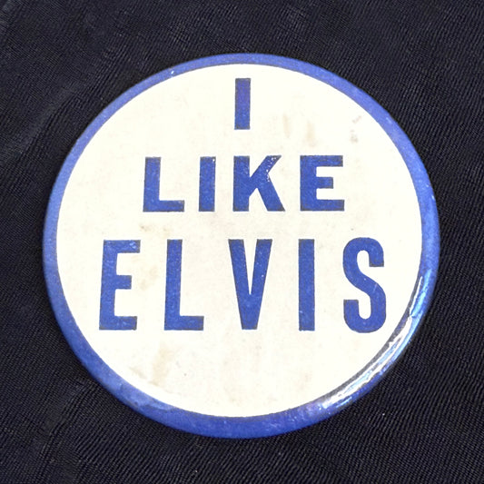 I Like Elvis Presley Pinback Button, 3 3/8"