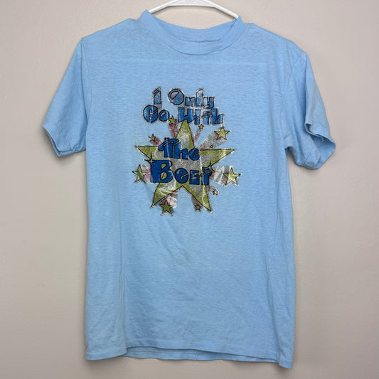 1970s I Only Go With The Best T-Shirt, Ched size Small, Vortex Glitter Transfer