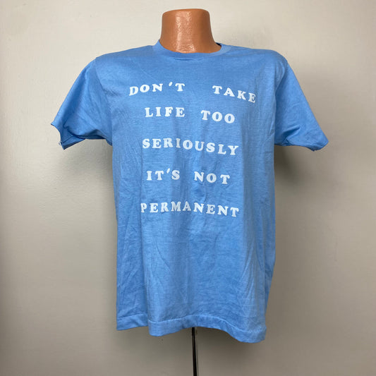 1980s T-Shirt Don’t Take Life Too Seriously, Fuzzy Iron-on Letters, Size Medium