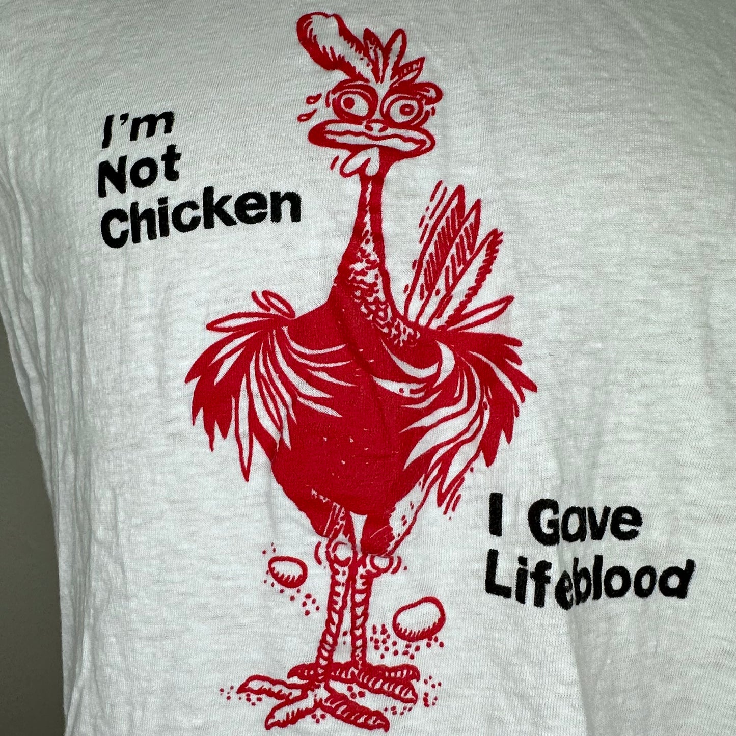 1970s I’m Not Chicken I Gave Life Blood T-Shirt, Size Medium